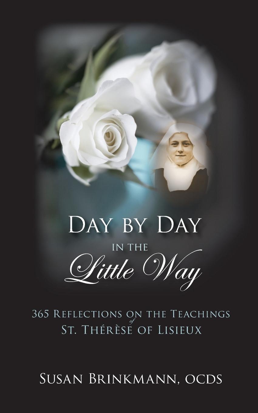 Cover: 9781733672474 | Day by Day in the Little Way | Susan Brinkmann | Taschenbuch | 2020