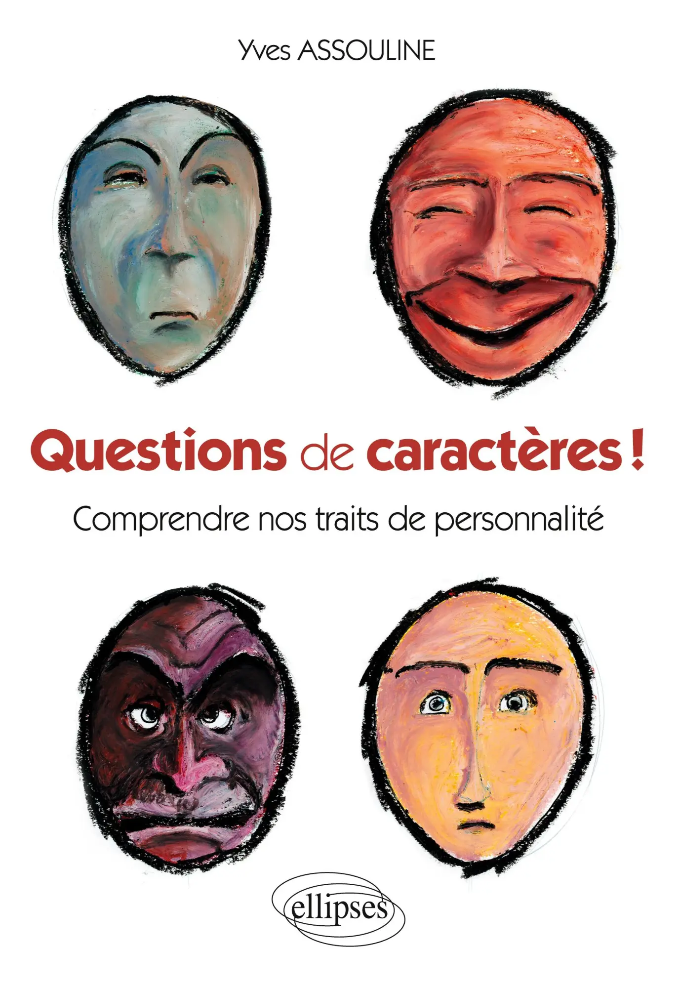 Cover: 9782729852474 | Questions de caractères ! Comprendre nos traits de personnalité | Buch