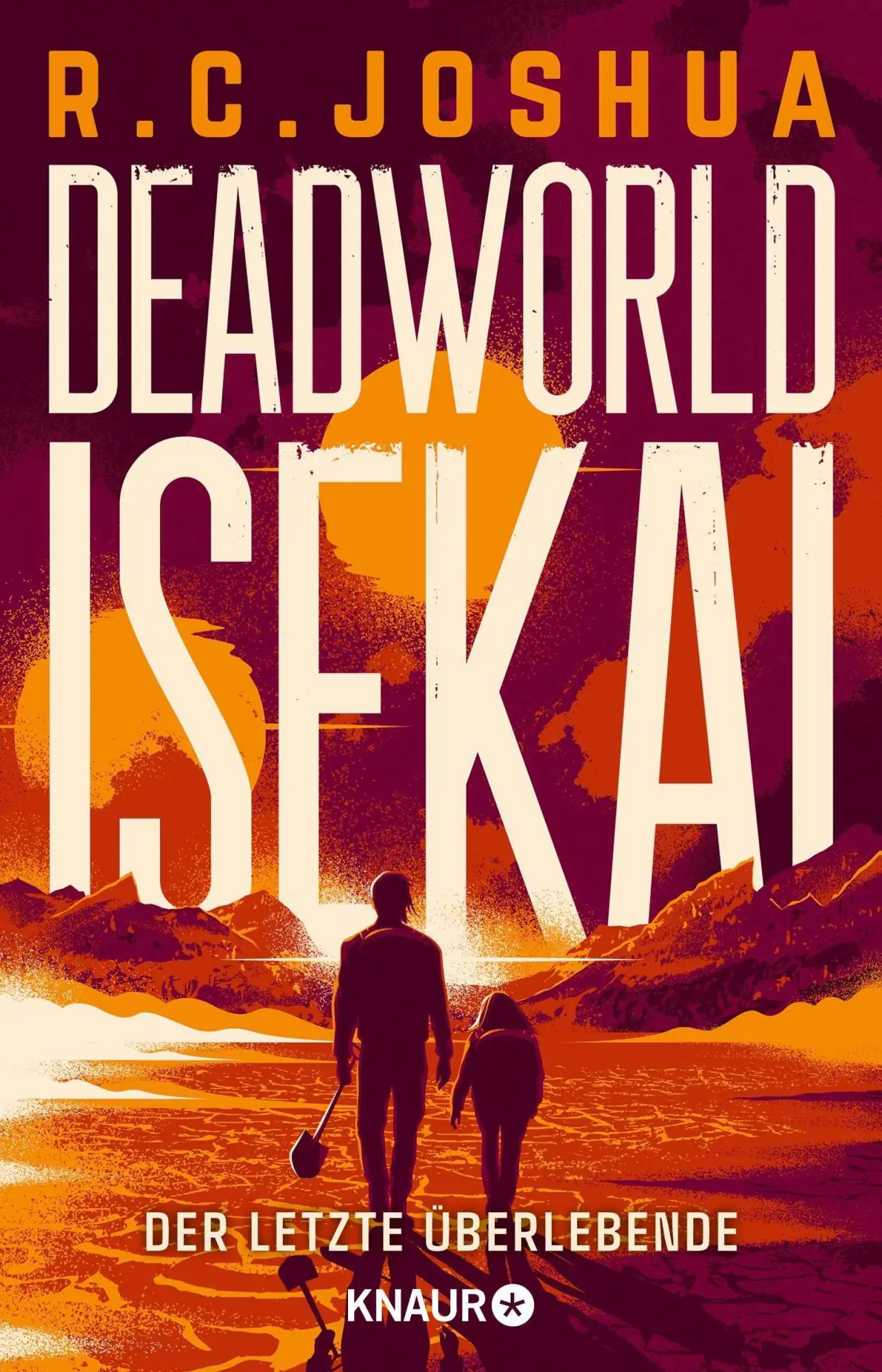Cover: 9783426572474 | Deadworld Isekai 1 - Der letzte Überlebende | R. C. Joshua | Buch