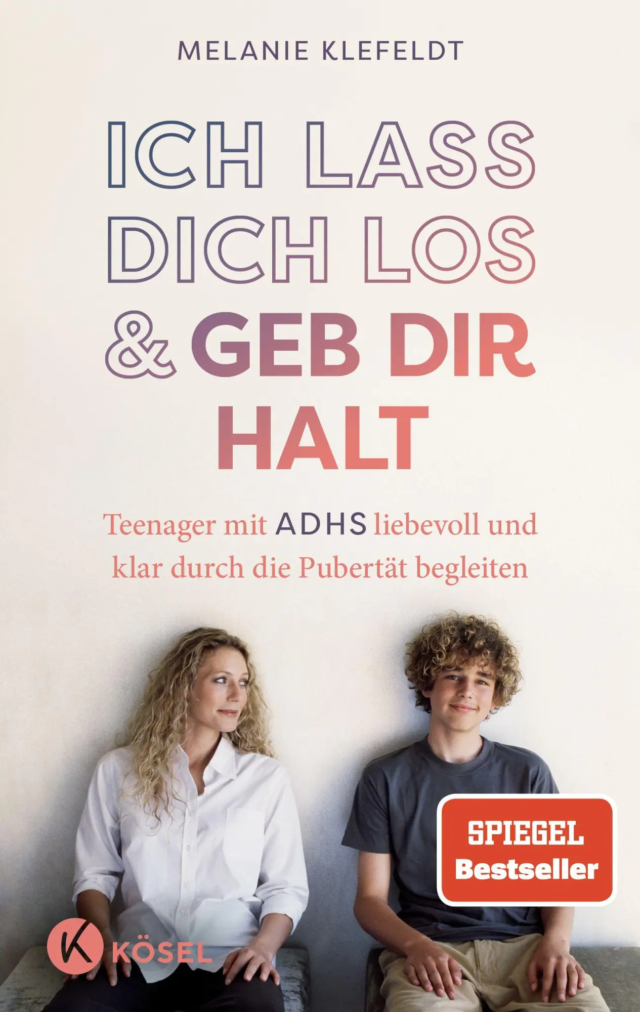 Cover: 9783466312474 | Ich lass dich los und geb dir Halt | Melanie Klefeldt | Taschenbuch