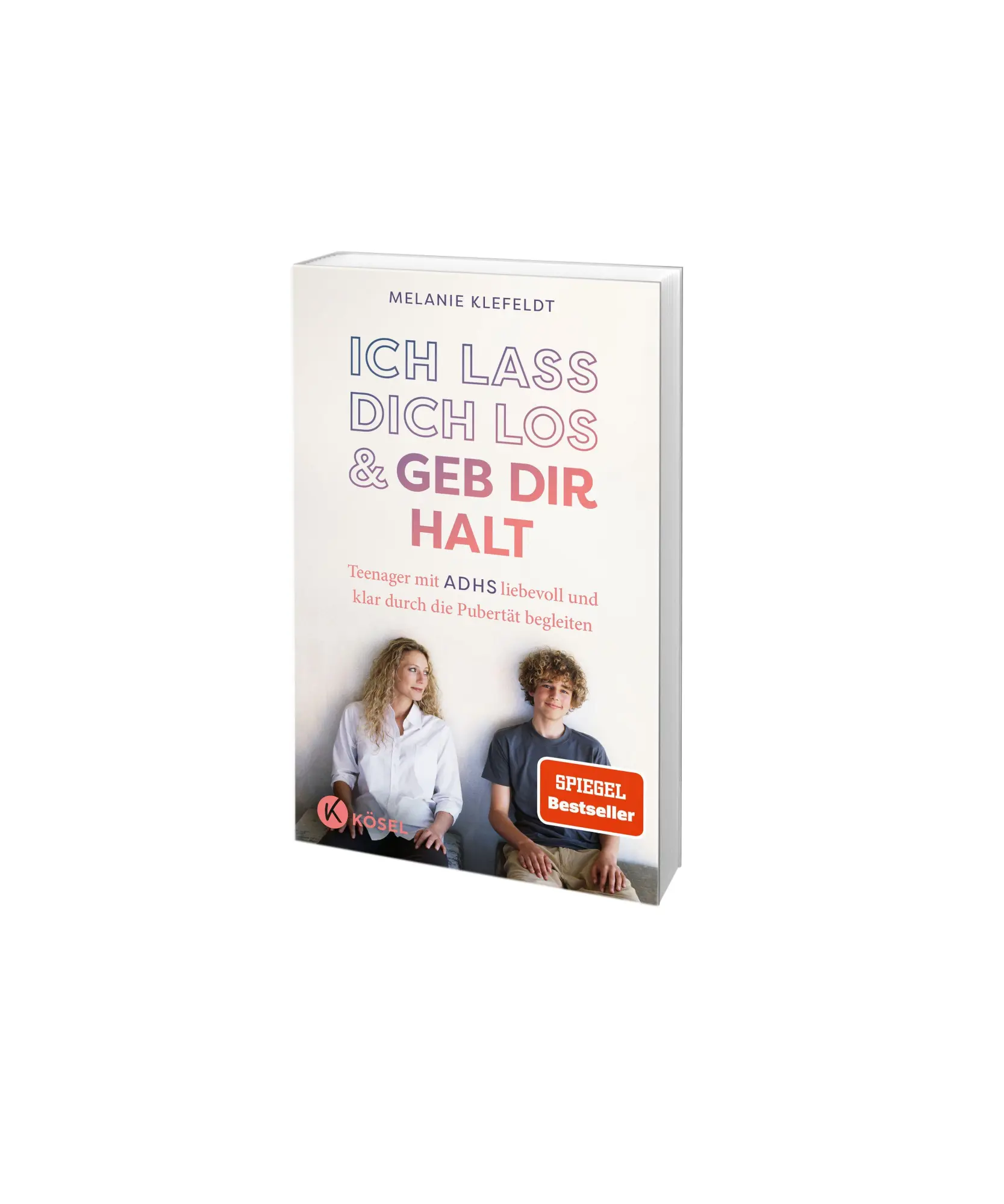 Bild: 9783466312474 | Ich lass dich los und geb dir Halt | Melanie Klefeldt | Taschenbuch