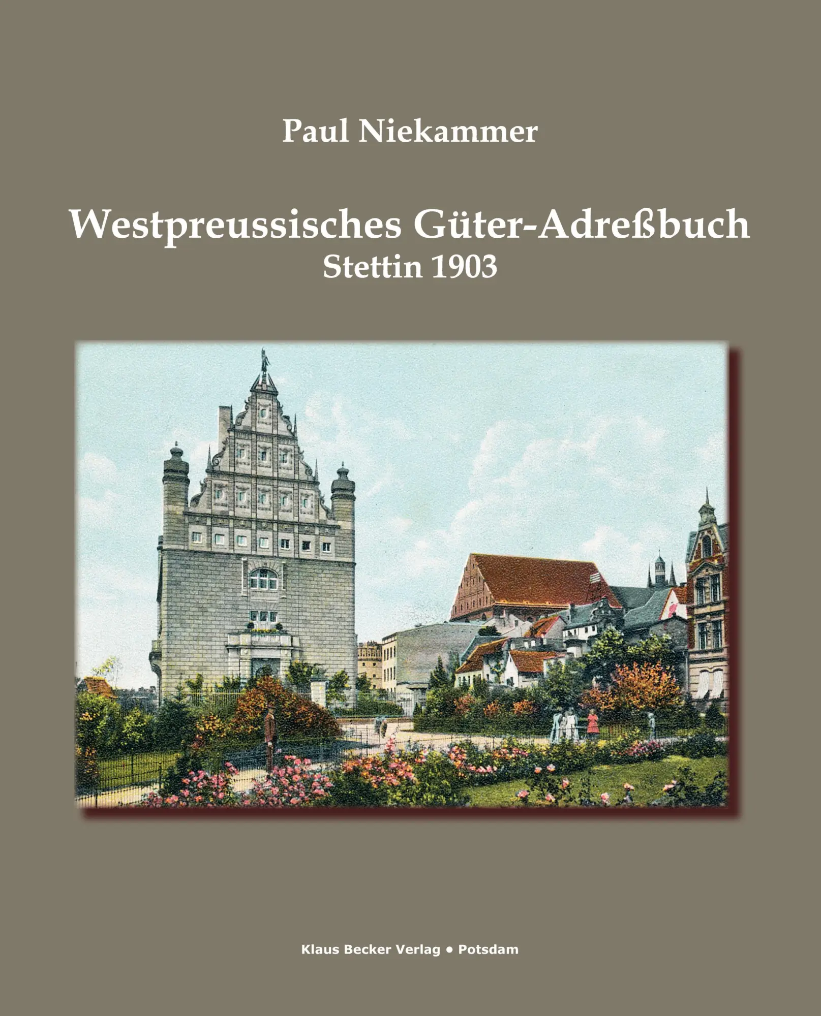 Cover: 9783883722474 | Westpreussisches Güter-Adressbuch 1903; West Prussian Estates...