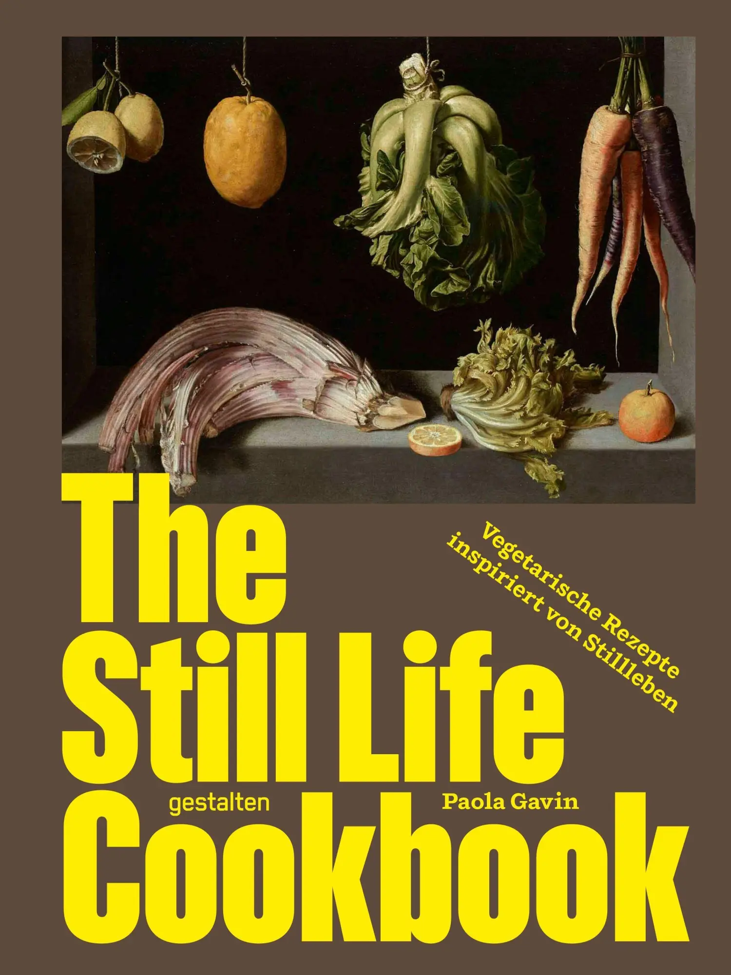 Cover: 9783967042474 | The Still Life Cookbook (DE) | Paola Gavin | Buch | 192 S. | Deutsch