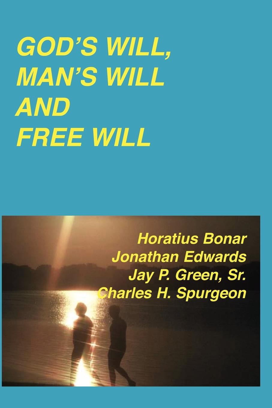 Cover: 9781878442574 | God's Will, Man's Will and Free Will | Jonathan Edwards (u. a.) | Buch