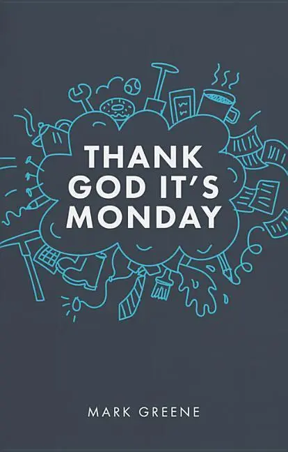 Cover: 9781910012574 | Thank God It's Monday | Mark Greene | Taschenbuch | Englisch | 2019