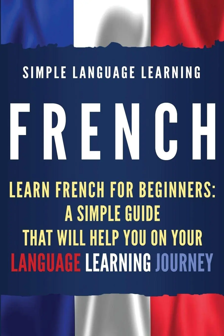 Cover: 9781950922574 | French | Simple Language Learning | Taschenbuch | Englisch | 2019
