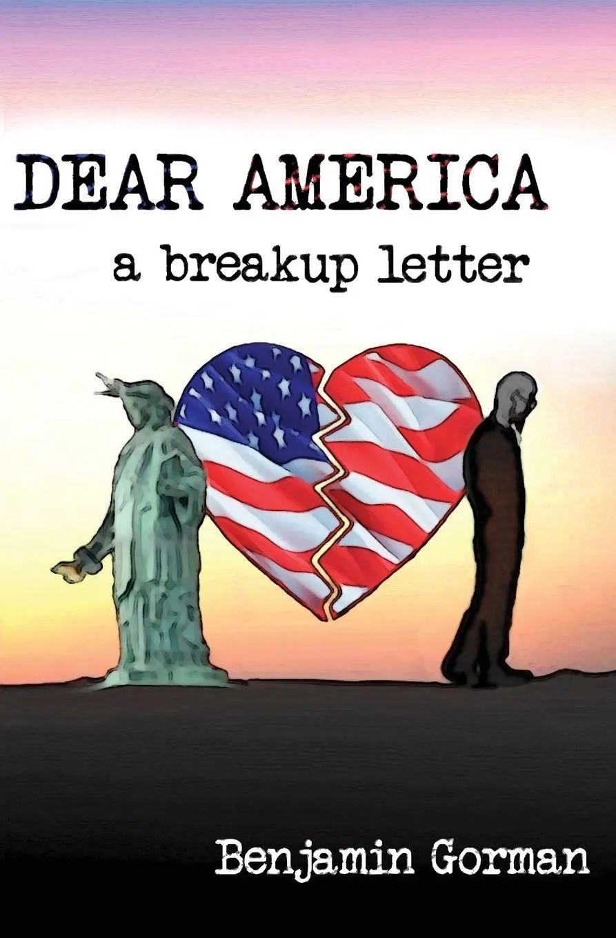 Cover: 9781956892574 | Dear America | A Breakup Letter | Benjamin Gorman | Taschenbuch | 2025