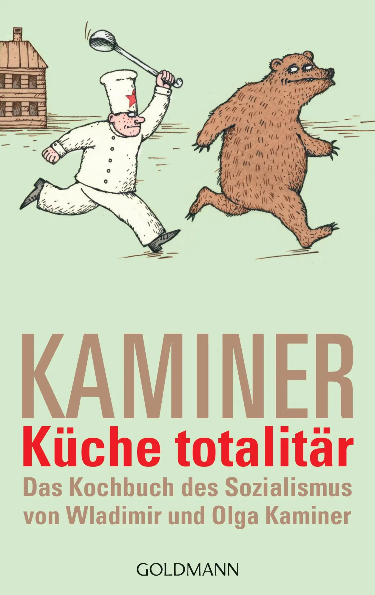 Cover: 9783442542574 | Küche totalitär | Wladimir Kaminer | Taschenbuch | 222 S. | Deutsch