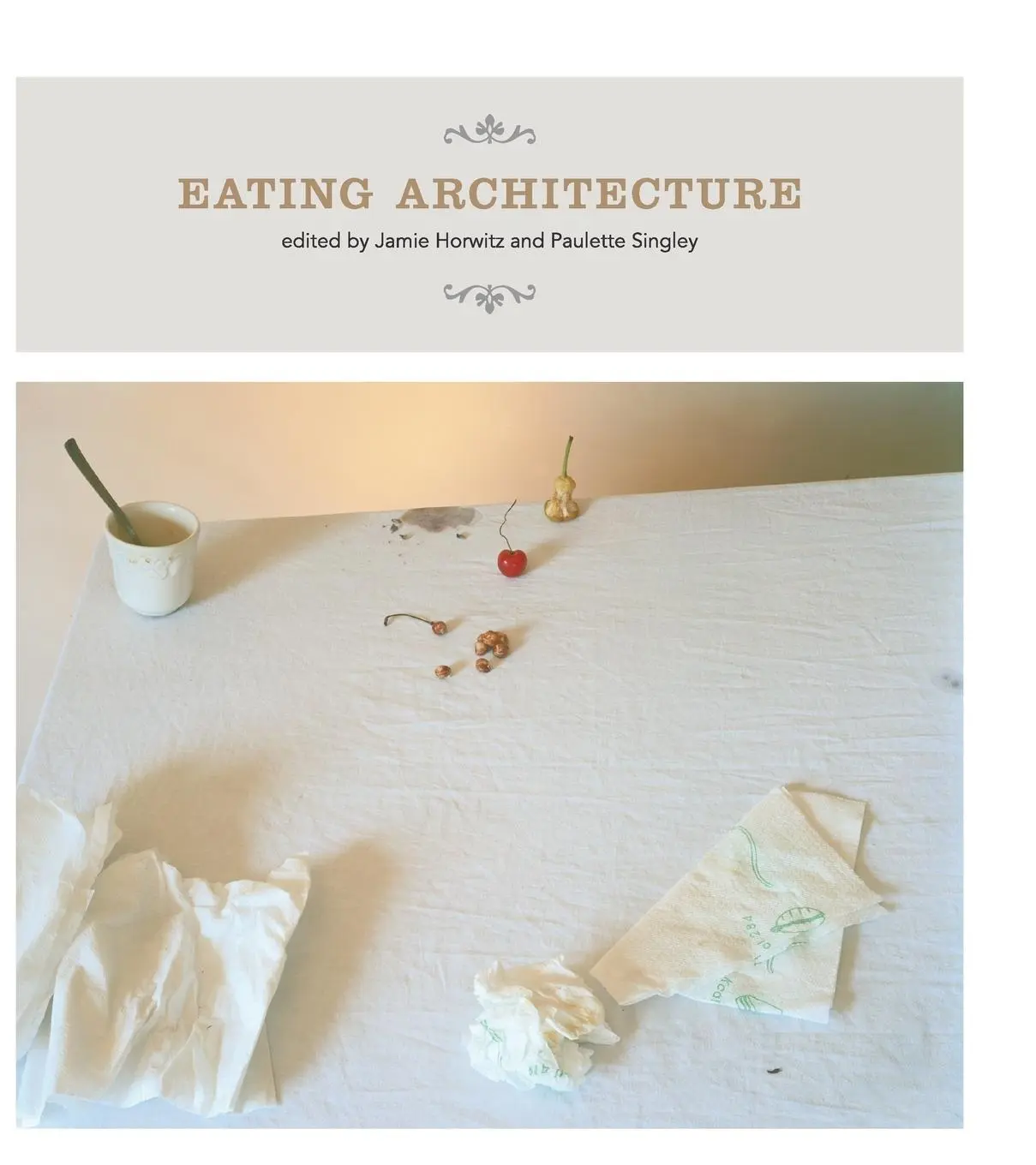 Cover: 9780262582674 | Eating Architecture | Jamie Horwitz (u. a.) | Taschenbuch | Englisch
