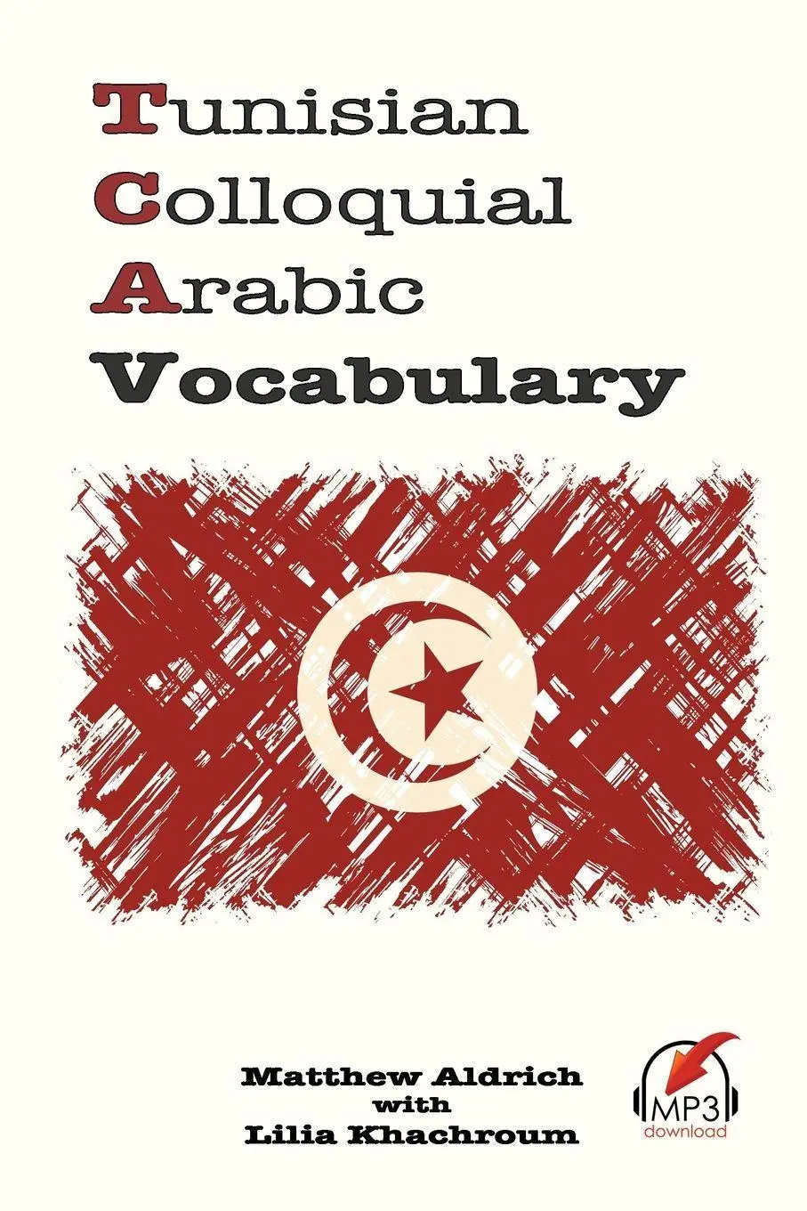 Cover: 9780692482674 | Tunisian Colloquial Arabic Vocabulary | Matthew Aldrich | Taschenbuch