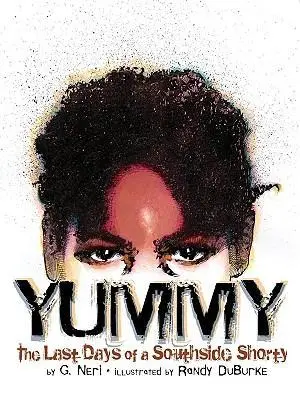 Cover: 9781584302674 | Yummy | The Last Days of a Southside Shorty | G. Neri | Taschenbuch