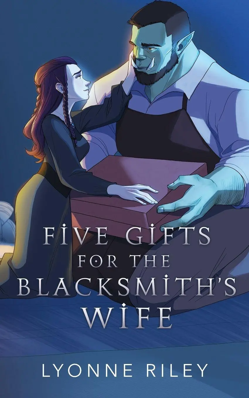 Cover: 9781917032674 | Five Gifts for the Blacksmith's Wife | An Orc Romance | Lyonne Riley