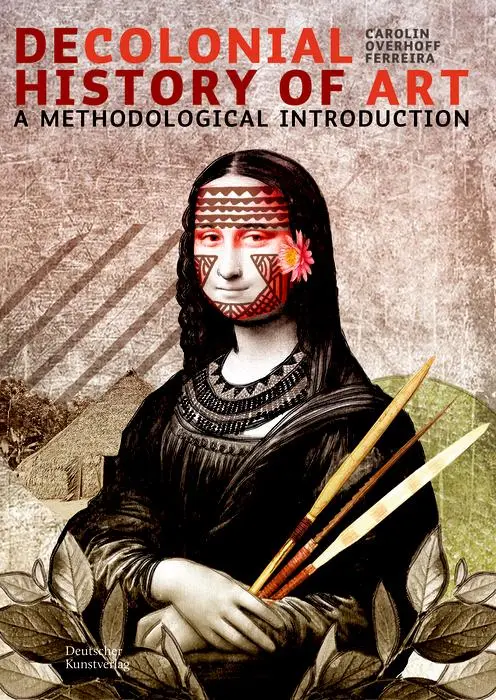 Cover: 9783422802674 | Decolonial History of Art | A Methodological Introduction | Ferreira