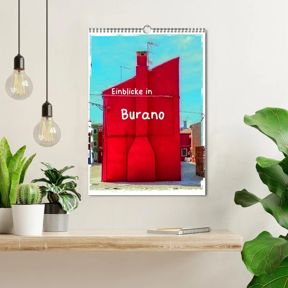 Bild: 9783516402674 | Einblicke in Burano (Wandkalender 2026 DIN A3 hoch), CALVENDO...