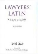 Cover: 9780709082774 | Lawyers' Latin | A Vade-Mecum | John Gray | Buch | Gebunden | Englisch