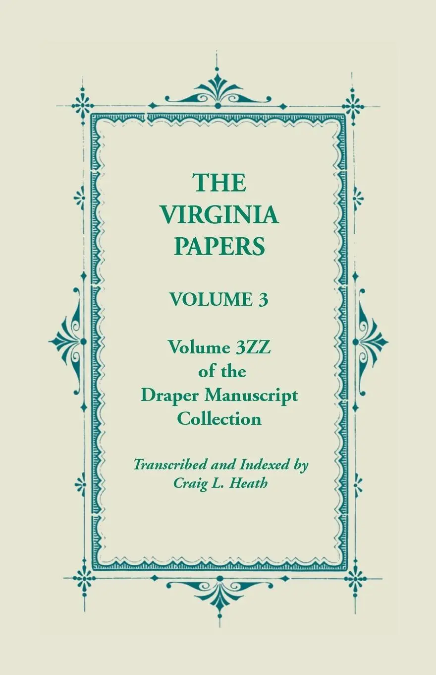 Cover: 9780788432774 | The Virginia Papers, Volume 3, Volume 3zz of the Draper Manuscript...