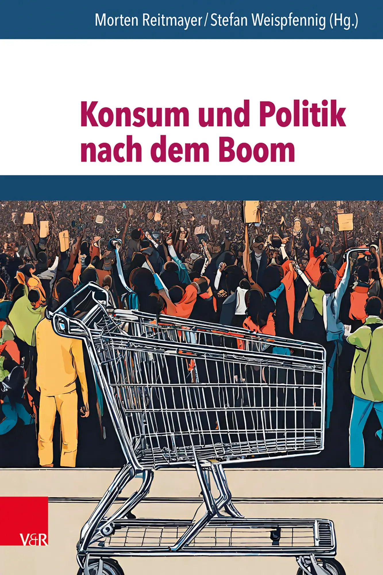 Konsum und Politik nach dem Boom - Neuware