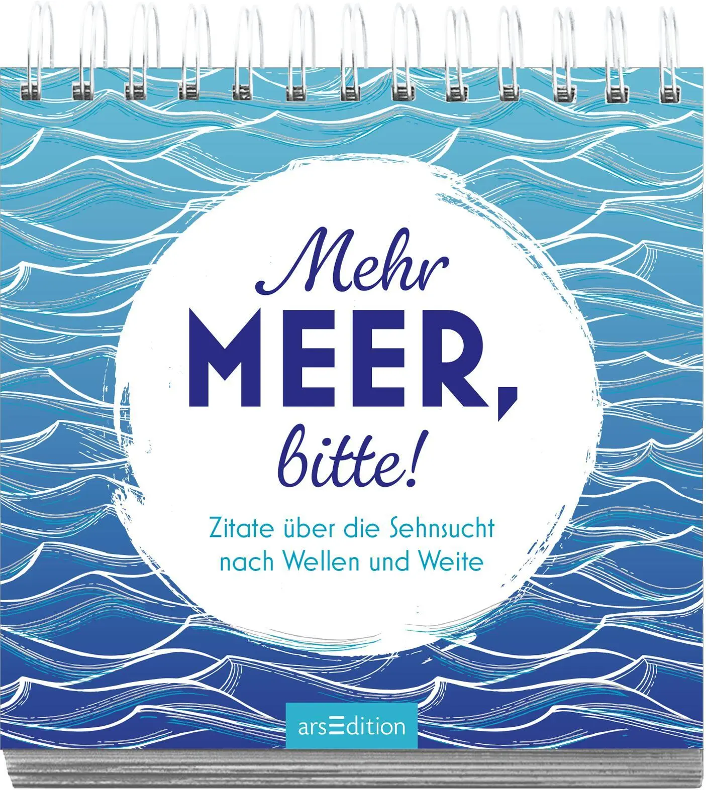 Bild: 9783845862774 | Mehr Meer, bitte! | Zitate über die Sehnsucht nach Wellen und Weite