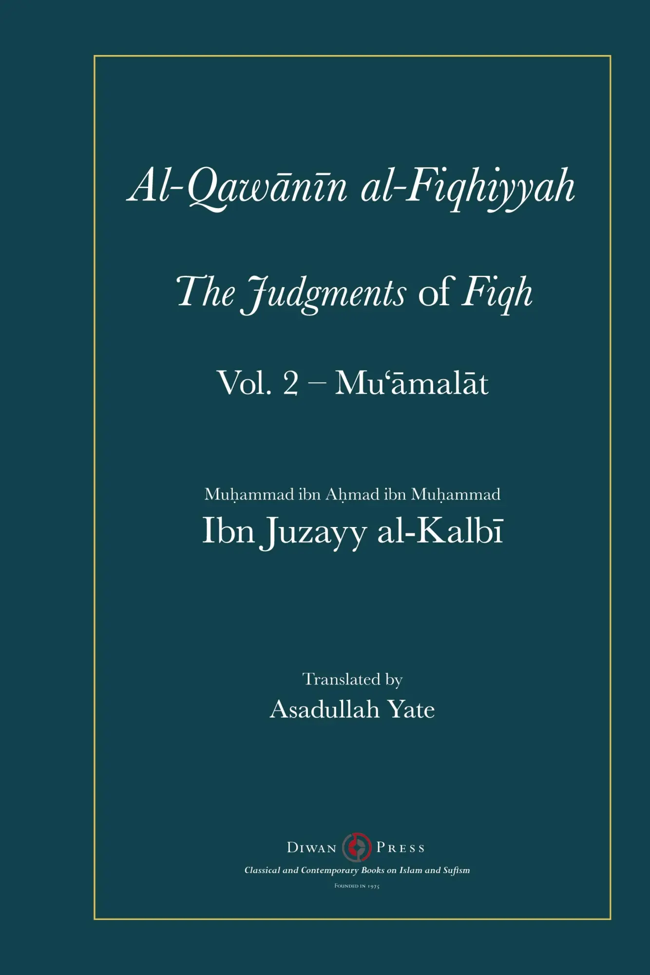 Cover: 9781908892874 | Al-Qawanin al-Fiqhiyyah | Abu'l-Qasim Ibn Juzayy Al-Kalbi | Buch