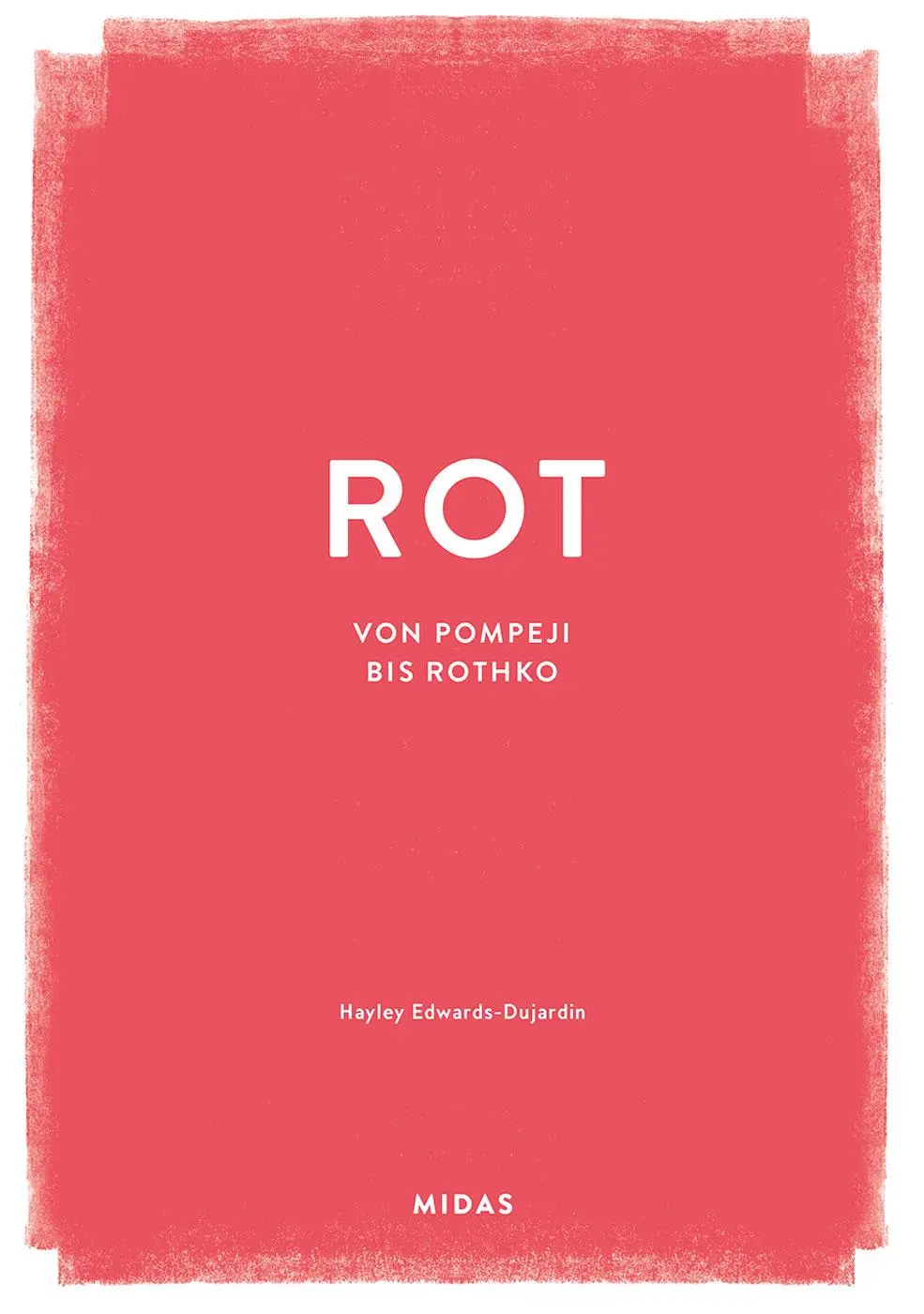 Cover: 9783038762874 | ROT (Farben der Kunst) | Von Pompeji bis Rothko | Edwards-Dujardin
