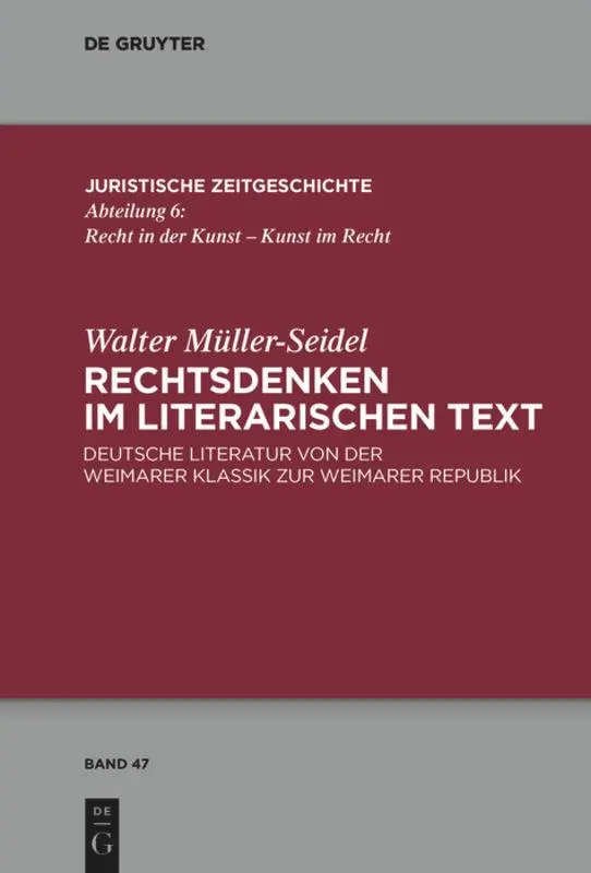 Cover: 9783110552874 | Rechtsdenken im literarischen Text | Walter Müller-Seidel | Buch