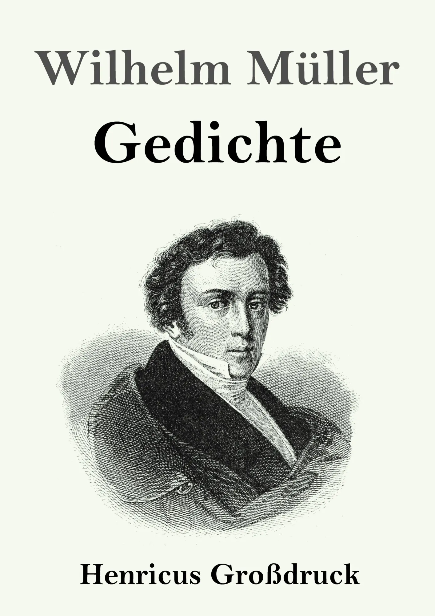 Cover: 9783847832874 | Gedichte (Großdruck) | Wilhelm Müller | Taschenbuch | 412 S. | Deutsch