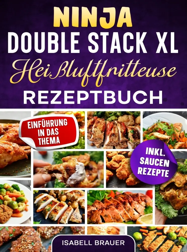 Cover: 9789403852874 | Ninja Double Stack XL Heißluftfritteuse Rezeptbuch | Isabell Brauer