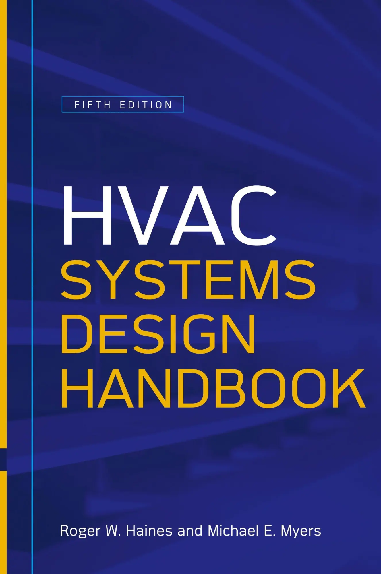Cover: 9780071622974 | HVAC Systems Design Handbook | Roger W. Haines (u. a.) | Buch | 2009 Cover: 9780071622974 | HVAC Systems Design Handbook | Roger W. Haines (u. a.) | Buch | 2009