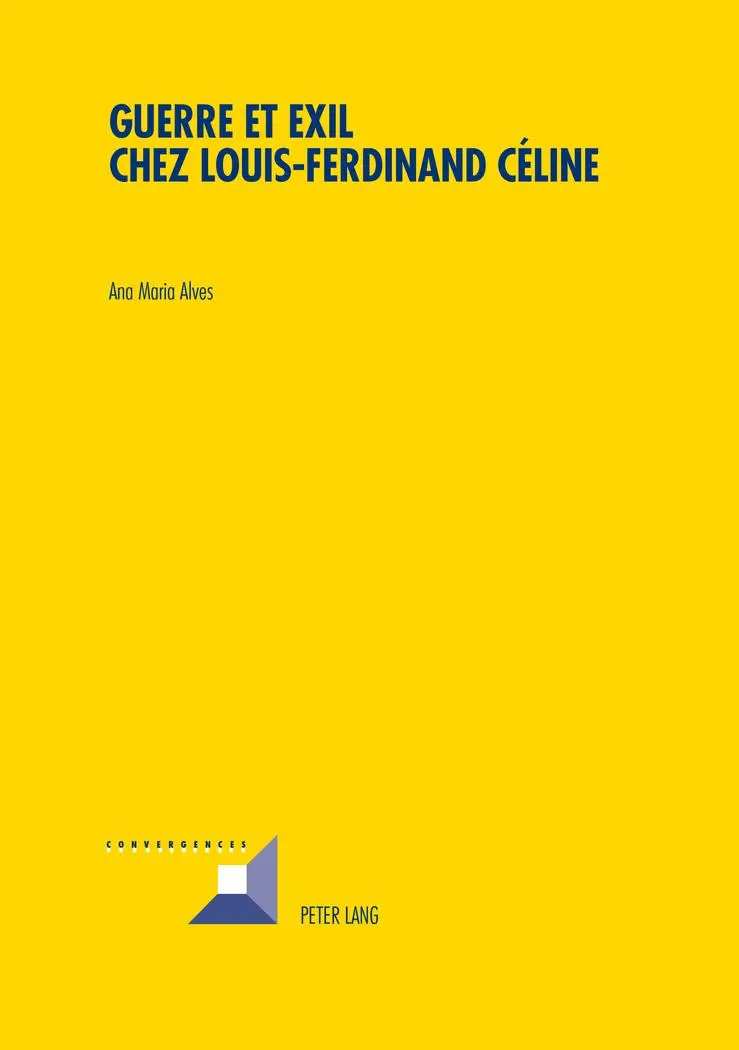 Guerre et Exil chez Louis-Ferdinand Céline - Ana Maria Alves Kartoniert (TB)