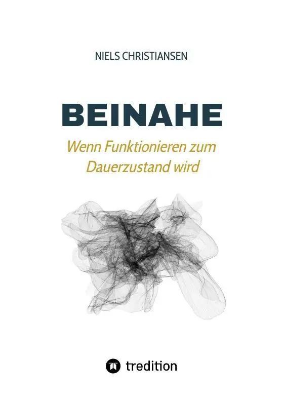 Cover: 9783384952974 | Beinahe | Niels Christiansen | Taschenbuch | 168 S. | Deutsch | 2026