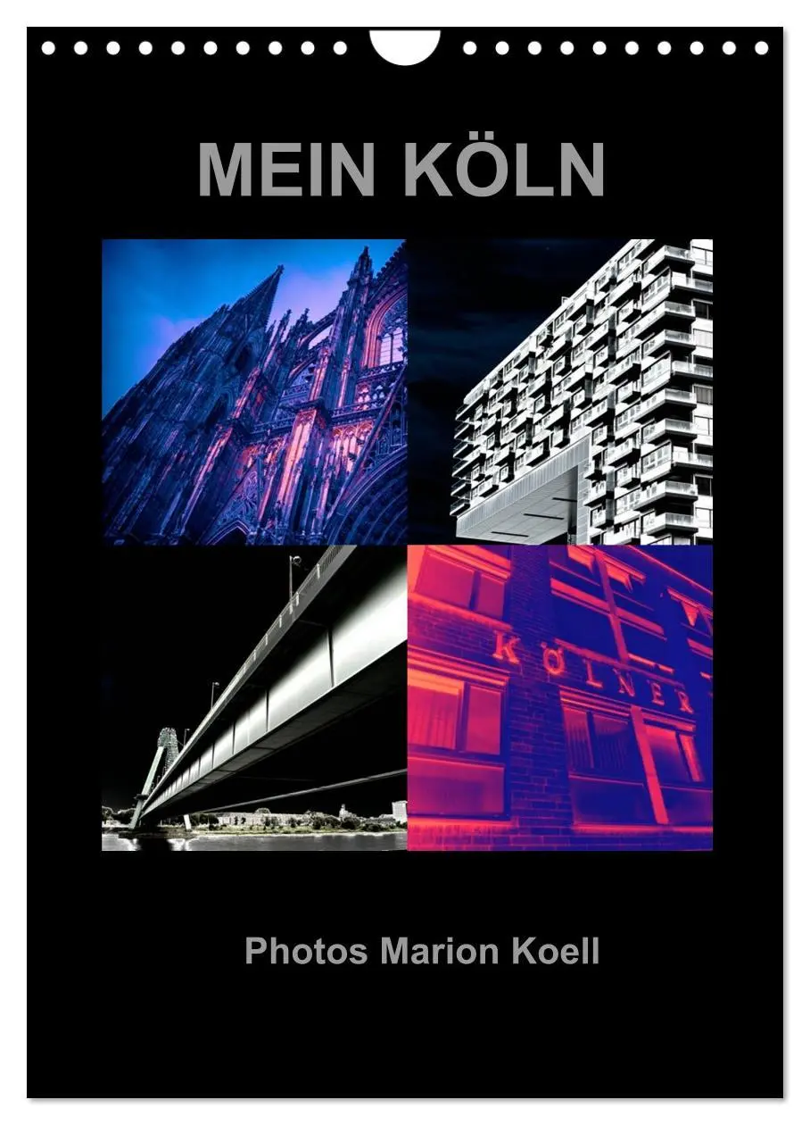 Cover: 9783516472974 | MEIN KÖLN Photos Marion Koell (Wandkalender 2026 DIN A4 hoch),...