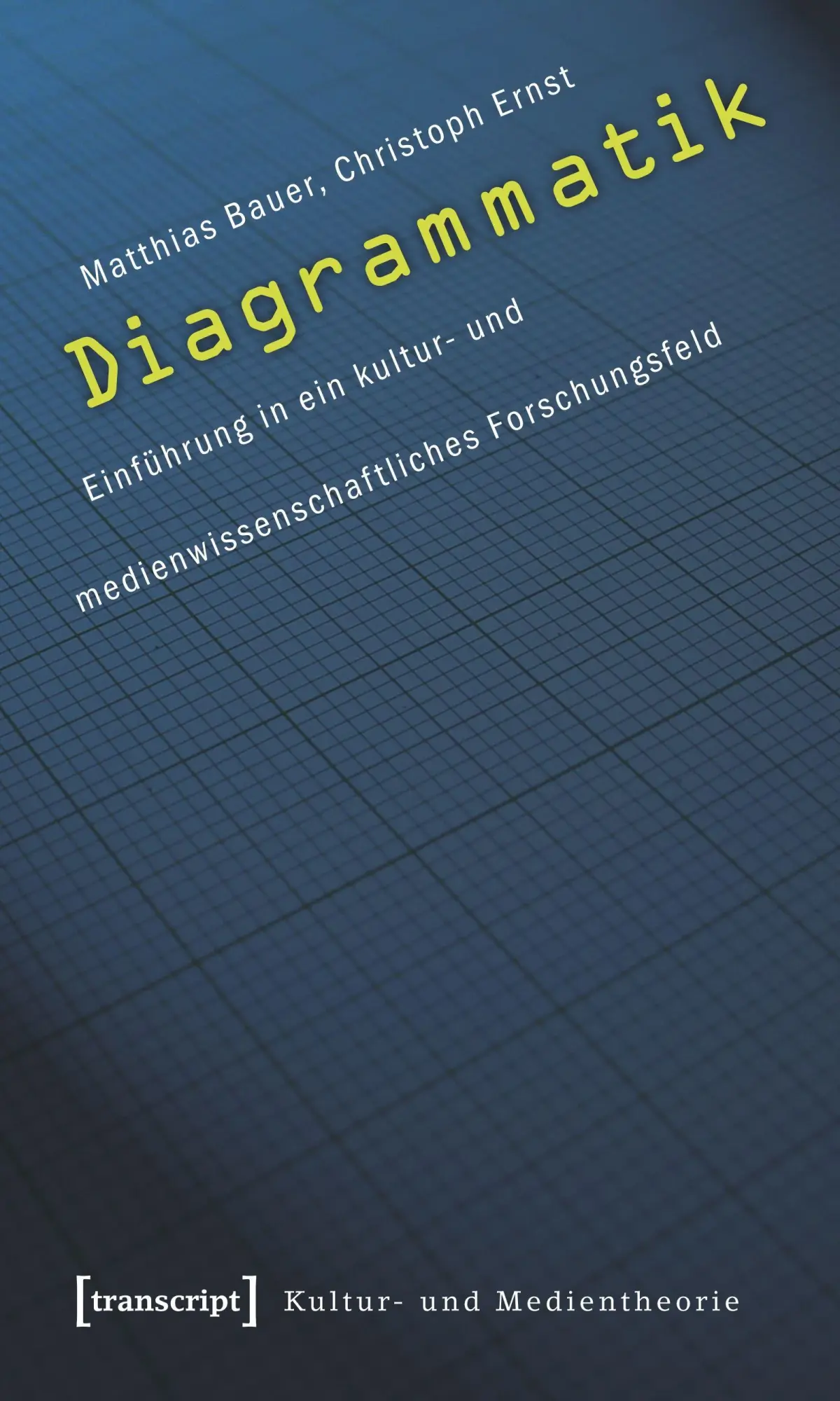 Cover: 9783837612974 | Diagrammatik | Matthias Bauer | Taschenbuch | 372 S. | Deutsch | 2020