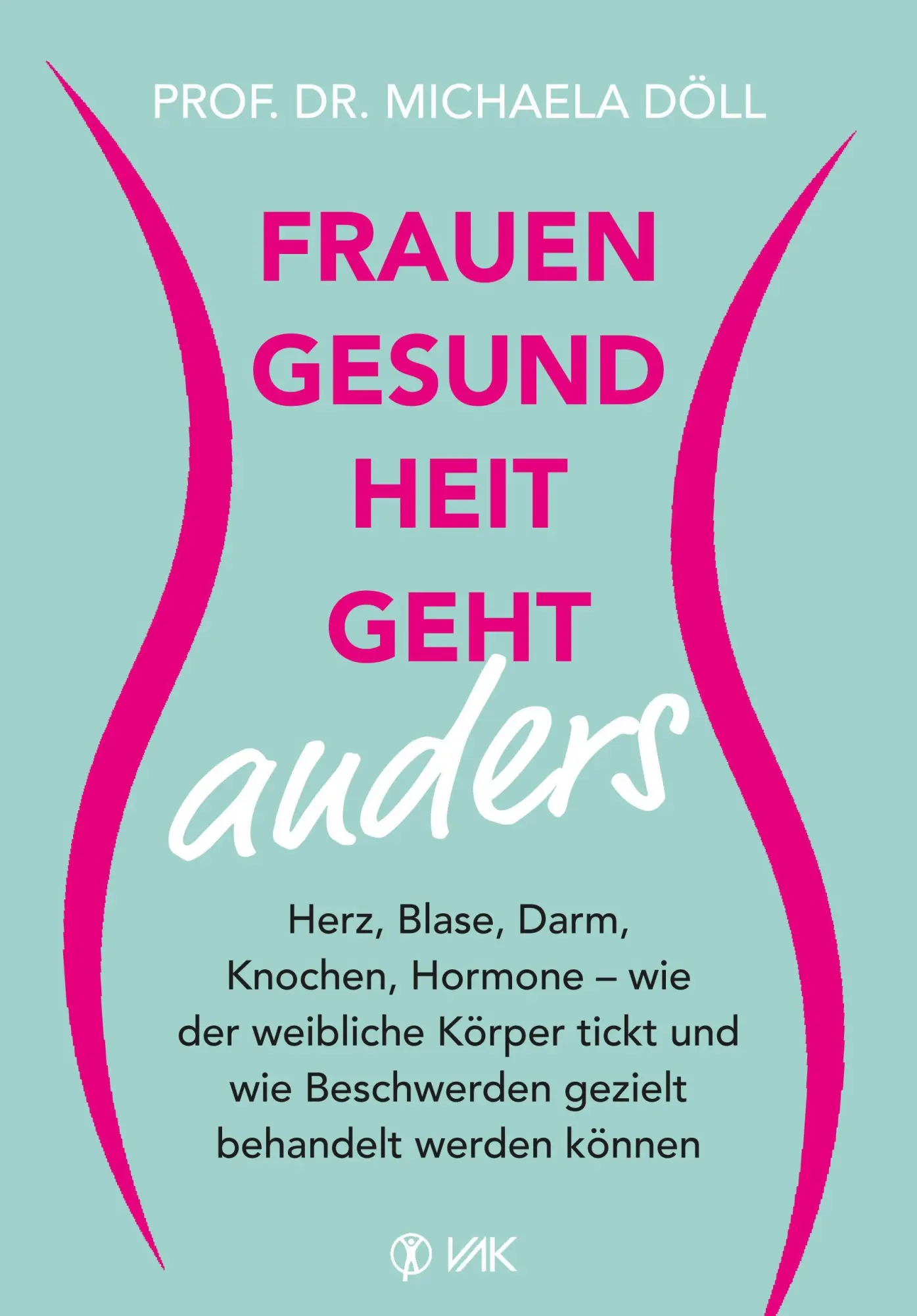 Cover: 9783867312974 | Frauengesundheit geht anders | Michaela Döll | Taschenbuch | 208 S.