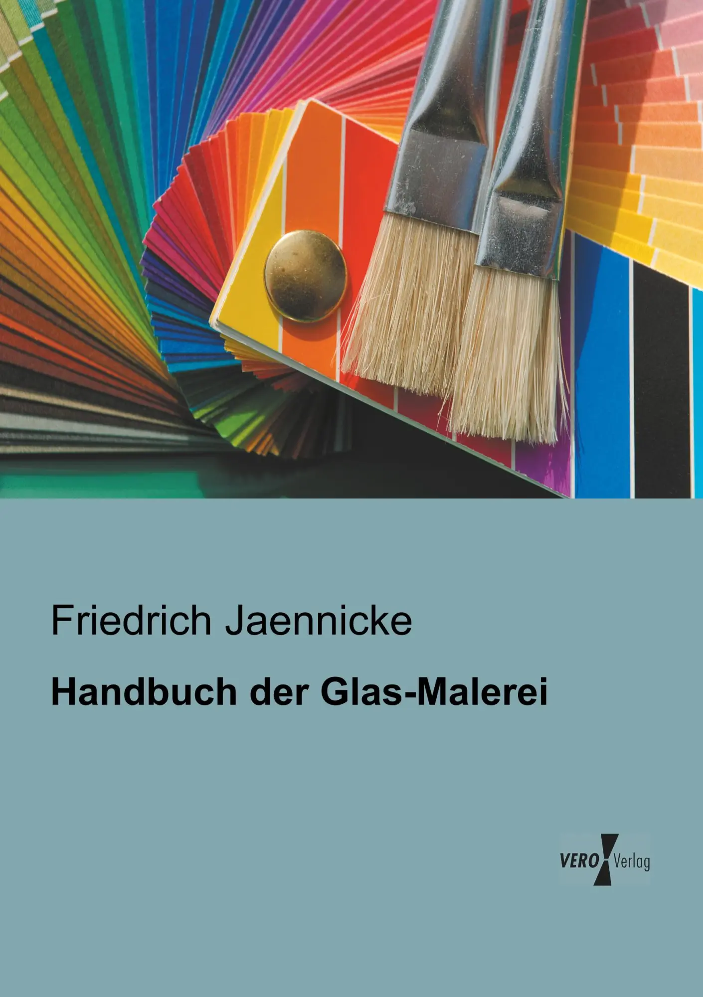 Cover: 9783956102974 | Handbuch der Glas-Malerei | Friedrich Jaennicke | Taschenbuch | 312 S.