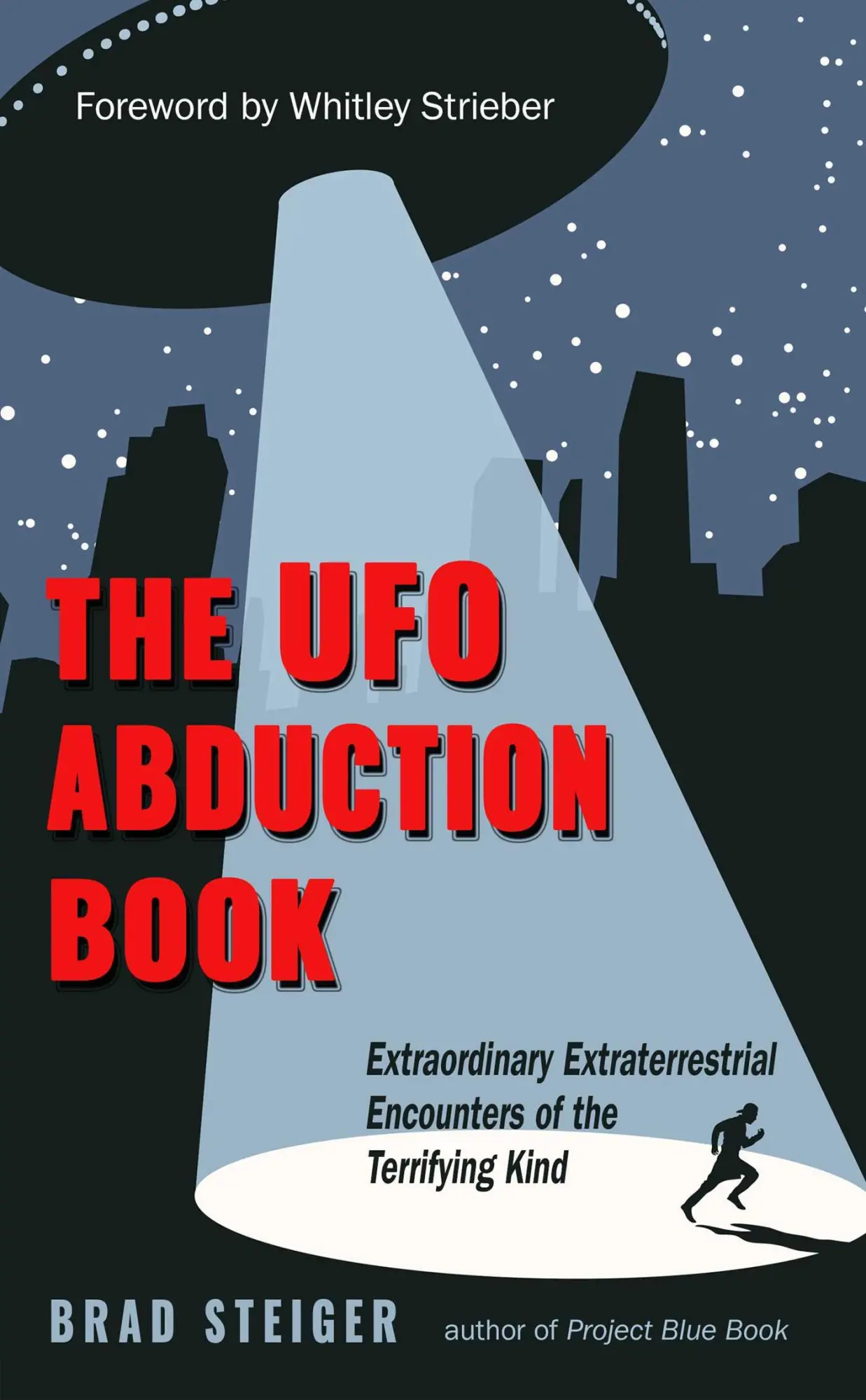 Cover: 9781590033074 | The UFO Abduction Book | Brad Steiger | Taschenbuch | MUFON | Englisch