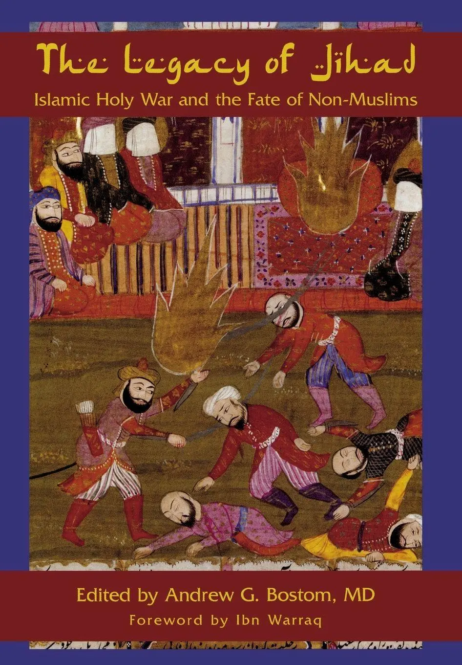 Cover: 9781591023074 | The Legacy Of Jihad | Islamic Holy War and the Fate of Non-Muslims