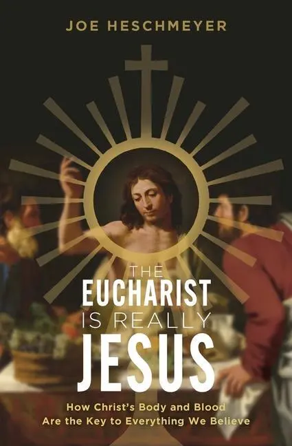 Cover: 9781683573074 | Eucharist Is Really Jesus: How Christ's Body and Blood Are the Key...