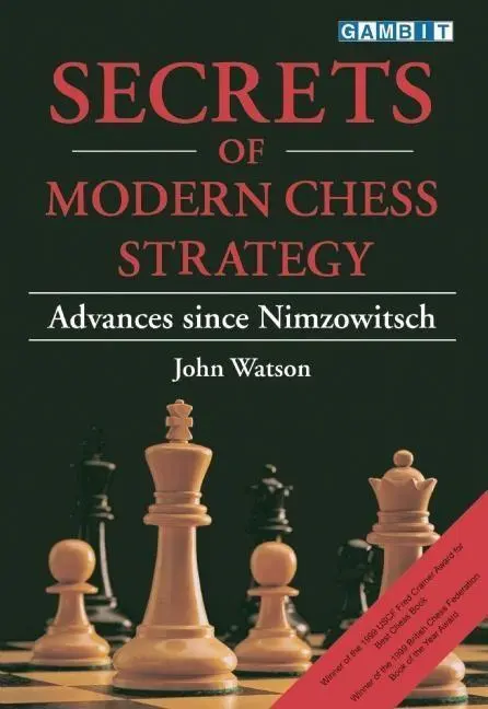 Cover: 9781901983074 | Secrets of Modern Chess Strategy: Advances Since Nimzowitsch | Watson