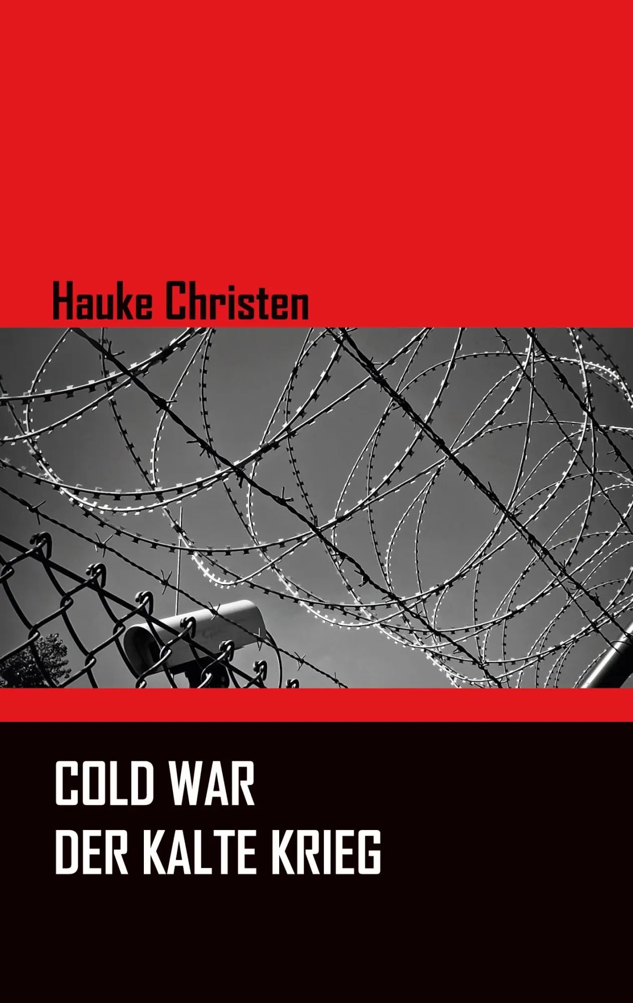 Cover: 9783758303074 | Cold War - Der Kalte Krieg | Ausgewählte Aufsätze | Hauke Christen