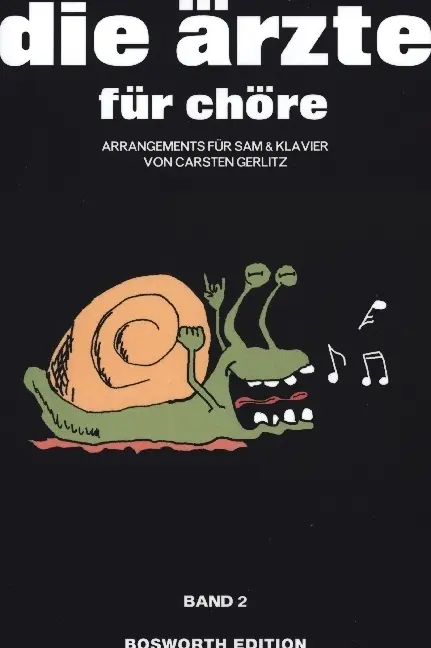 Cover: 9783954563074 | die ärzte für chöre, Band 2 | Für SAM + Klavier | Bosworth Edition