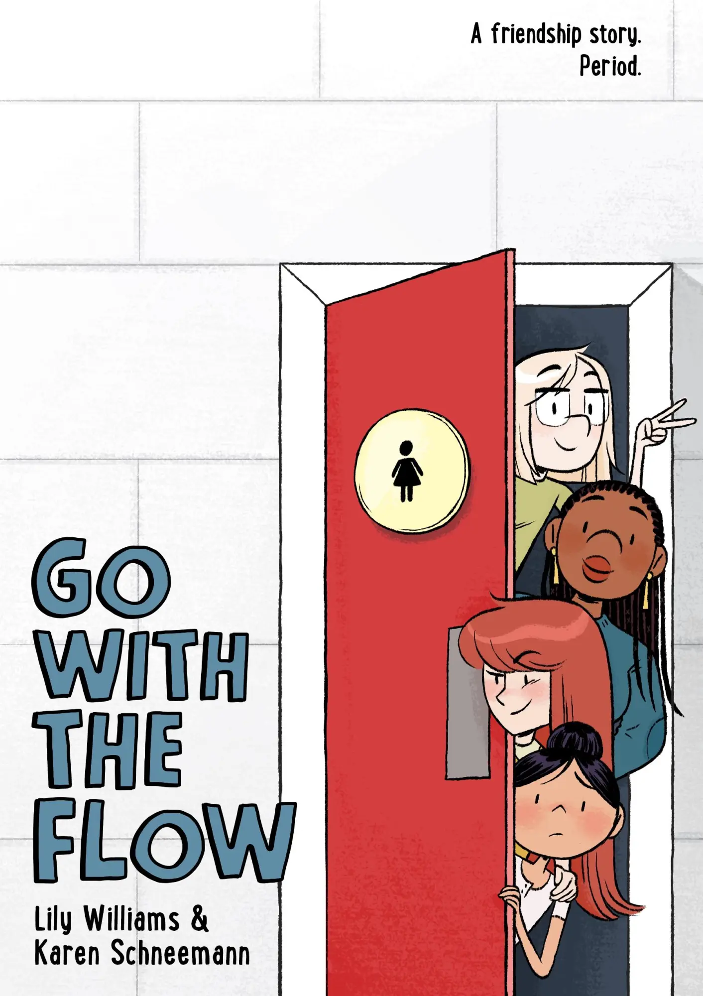 Cover: 9781250143174 | Go with the Flow | Karen Schneemann (u. a.) | Taschenbuch | Gebunden