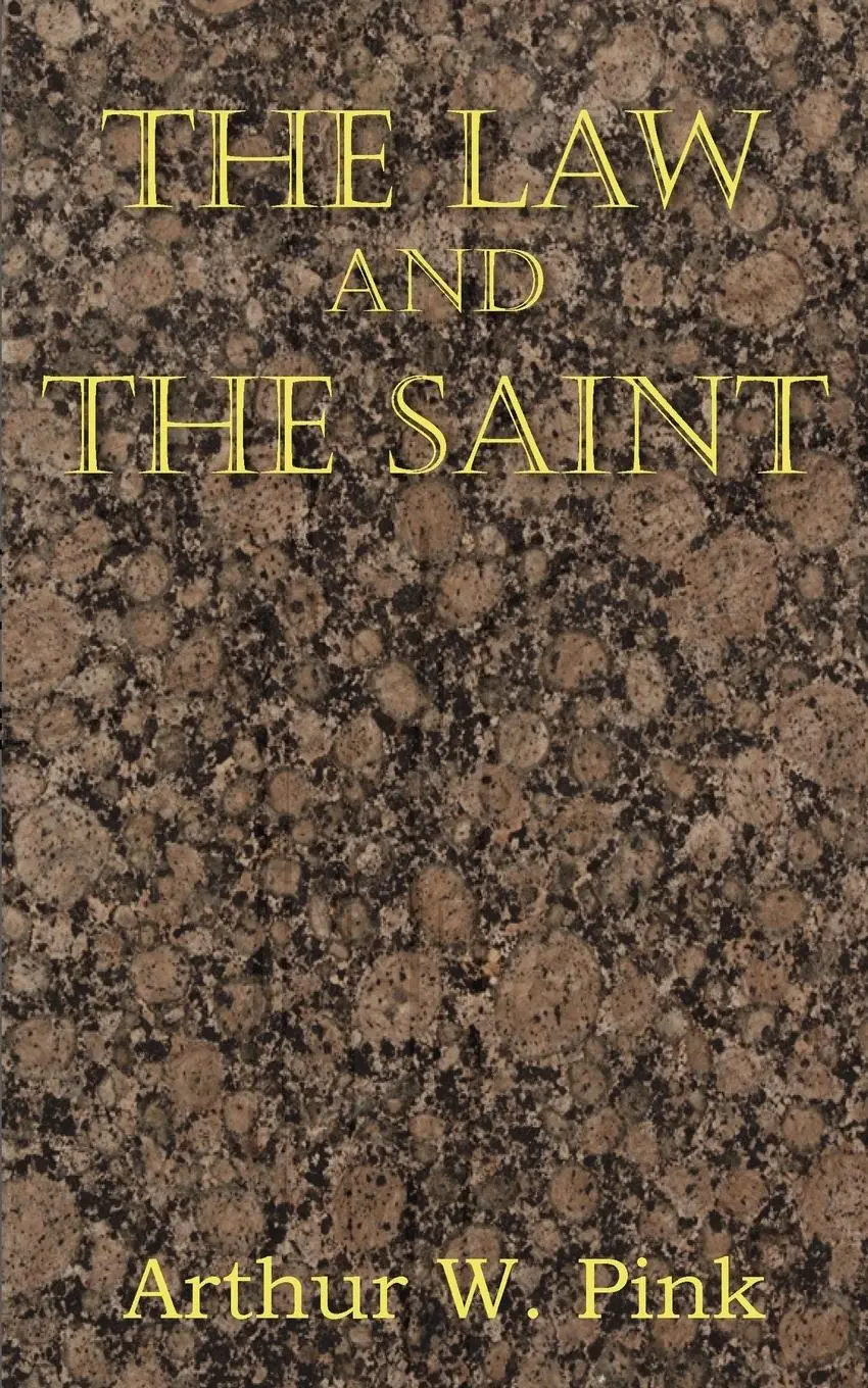 Cover: 9781612033174 | The Law and the Saint | Arthur W. Pink | Taschenbuch | Paperback
