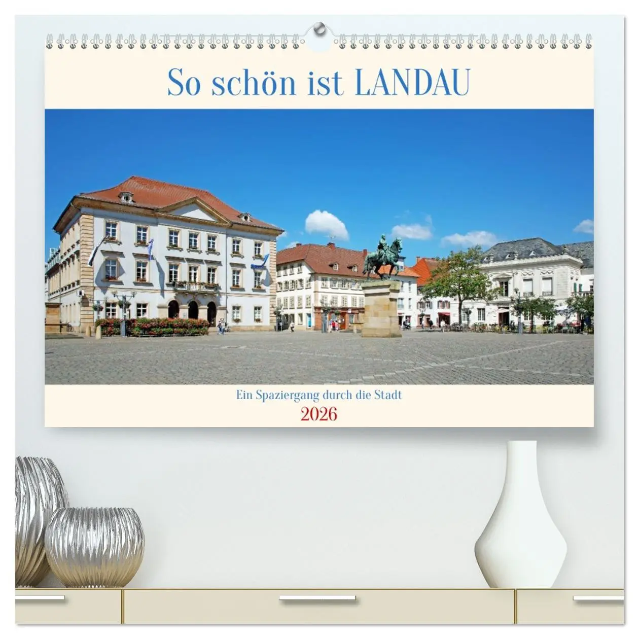 Cover: 9783516593174 | So schön ist Landau (hochwertiger Premium Wandkalender 2026 DIN A2...