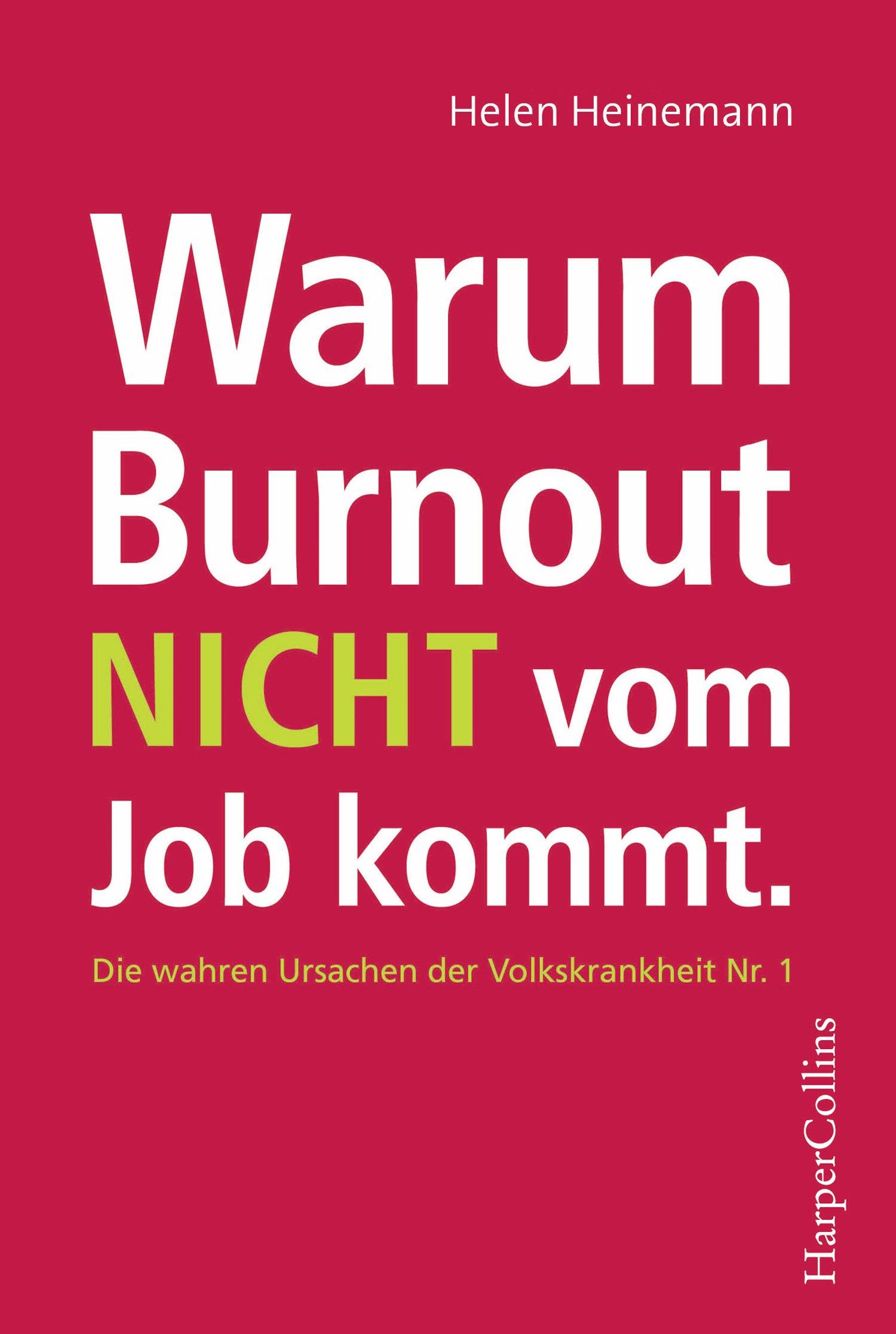 Cover: 9783959673174 | Warum Burnout nicht vom Job kommt | Helen Heinemann | Taschenbuch