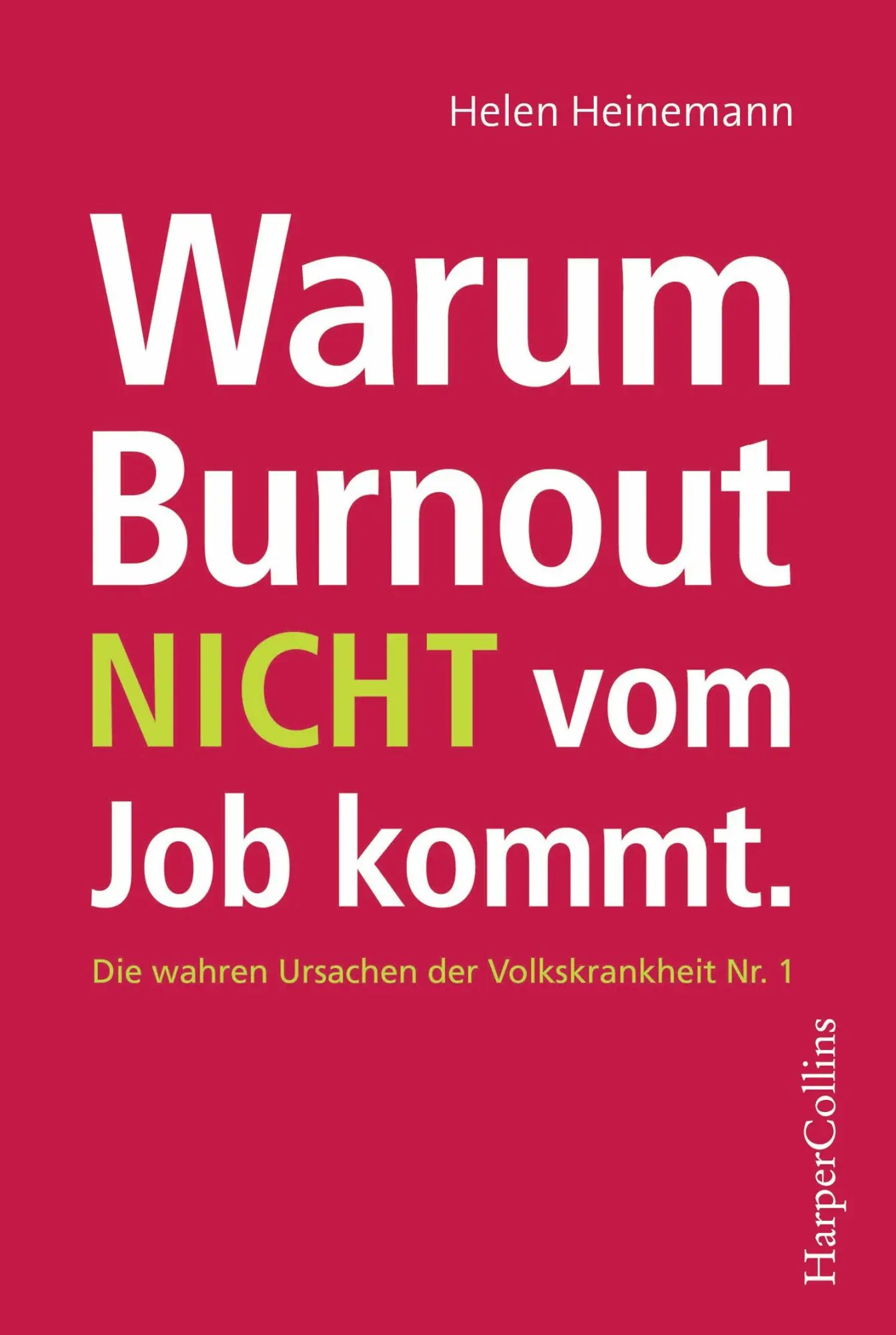 Cover: 9783959673174 | Warum Burnout nicht vom Job kommt | Helen Heinemann | Taschenbuch