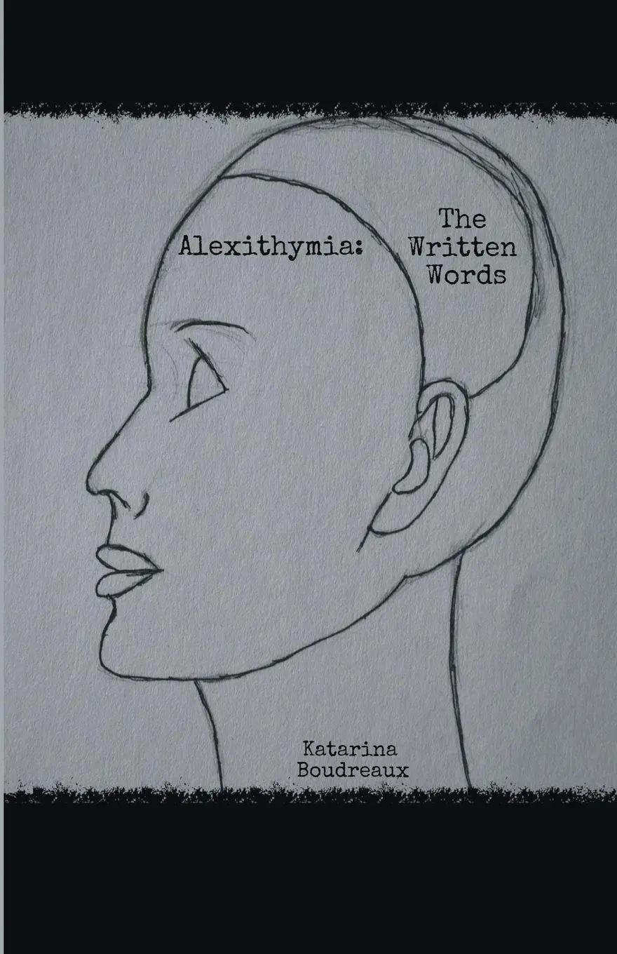 Cover: 9781635343274 | Alexithymia | The Written Words | Katarina Boudreaux | Taschenbuch