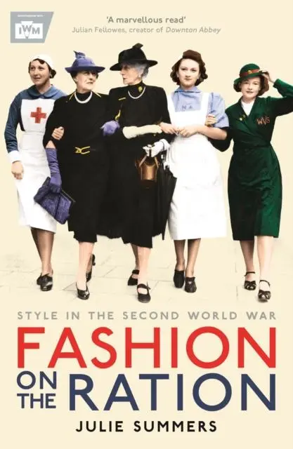 Cover: 9781781253274 | Fashion on the Ration | Style in the Second World War | Julie Summers