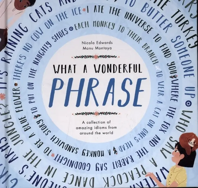 Cover: 9781838913274 | What a Wonderful Phrase | Manu Montoya (u. a.) | Buch | Gebunden