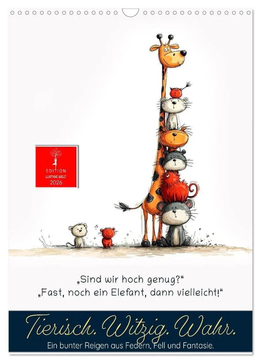 Cover: 9783516723274 | Tierische. Witzig. Wahr. (Wandkalender 2026 DIN A3 hoch), CALVENDO...