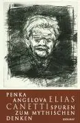 Cover: 9783552053274 | Elias Canetti | Spuren zum mythischen Denken | Penka Angelova | Buch